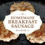 Sausage and fresh eggs are a perfect breakfast combination. Make your own homemade breakfast sausage patties using good quality ingredients combined with fresh herbs and spices.