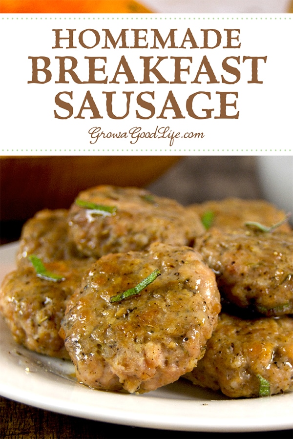 Homemade Breakfast Sausage Patties: These breakfast sausage patties are made with ground pork and flavored with fresh herbs and seasonings.